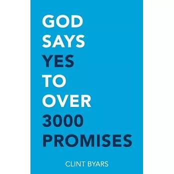 God Says Yes to Over 3000 Promises: For no matter how many promises God has made, they are yes in Christ