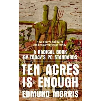 Ten Acres is Enough