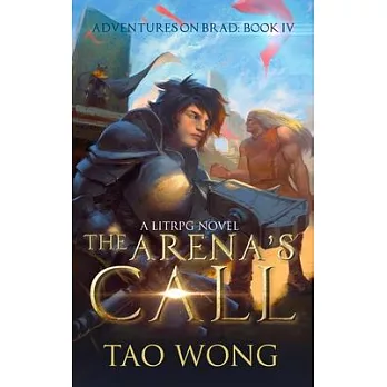 The Arena’’s Call: Book 4 of the Adventures on Brad