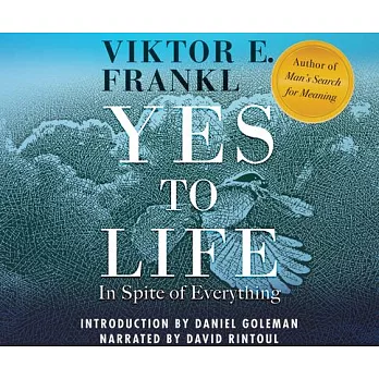 Yes to Life: In Spite of Everything