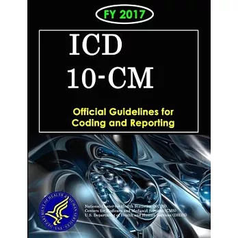 ICD-10-CM Official Guidelines for Coding and Reporting - FY 2017