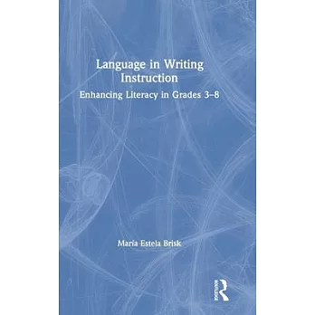 Language in Writing Instruction: Enhancing Literacy in Grades 3-8