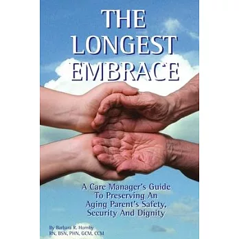 The Longest Embrace