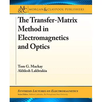 The Transfer-Matrix Method in Electromagnetics and Optics