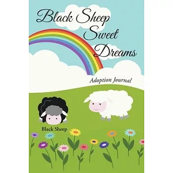 Black Sheep Sweet Dreams: Adoption Journal