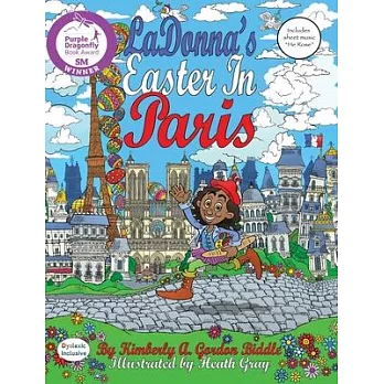 LaDonna’’s Easter in Paris Dyslexic Edition: Dyslexic Font