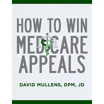 How to Win Medicare Appeals