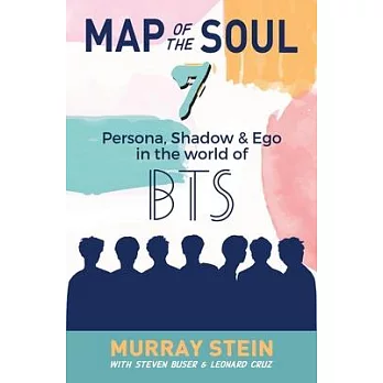 Map of the Soul - 7: Persona, Shadow & Ego in the World of BTS