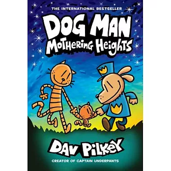 Dog Man 10: Mothering Heights