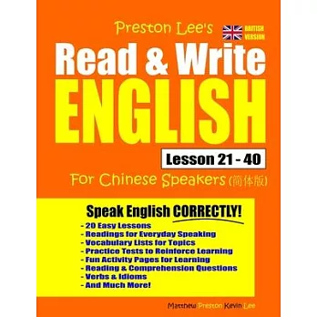 Preston Lee’’s Read & Write English Lesson 21 - 40 For Chinese Speakers (British Version)