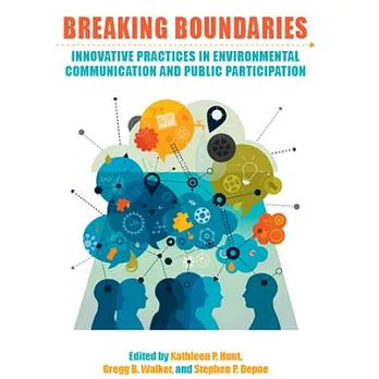 Breaking Boundaries: Innovative Practices in Environmental Communication and Public Participation
