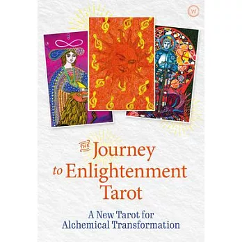 The Journey of Enlightenment Tarot: Alchemy to Break Through Your Blocks and Transform Yourself