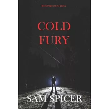 Cold Fury: A Blackbridge Novel