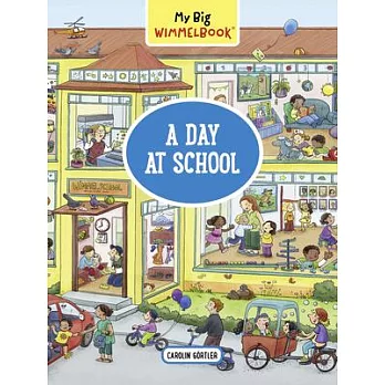 My Big Wimmelbook--A Day at School