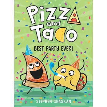 Pizza and taco (2): best party ever! /