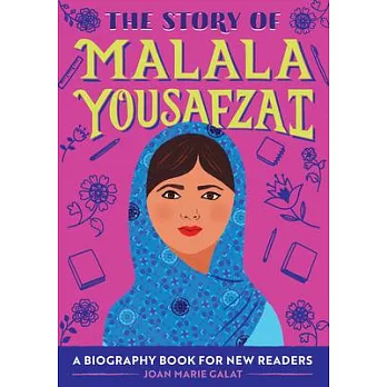 The story of Malala Yousafzai : a biography book for new readers /