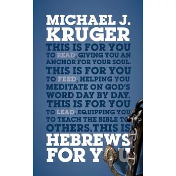 Hebrews for You: Giving You an Anchor for the Soul