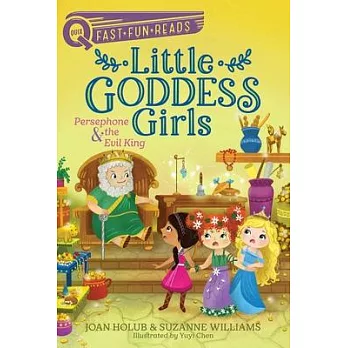 Little goddess girls 6 : Persephone & the evil king