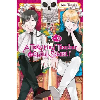 A Terrified Teacher at Ghoul School!, Vol. 9