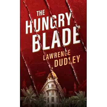 The Hungry Blade: A Roy Hawkins Thriller