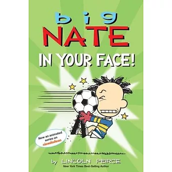 Big Nate : in Your Face! /