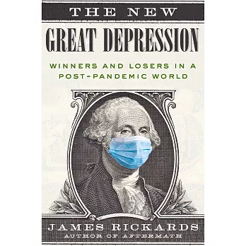 The New Great Depression: Winners and Losers in a Post-Pandemic World