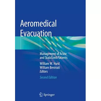 Aeromedical Evacuation: Management of Acute and Stabilized Patients