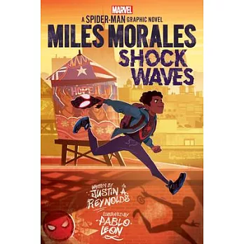 Miles Morales : shock waves : a Spider-Man graphic novel /