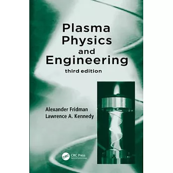 Plasma Physics and Engineering, Third Edition