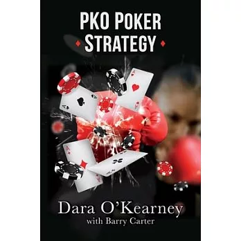 PKO Poker Strategy: How to adapt to Bounty and Progressive Knockout online poker tournaments