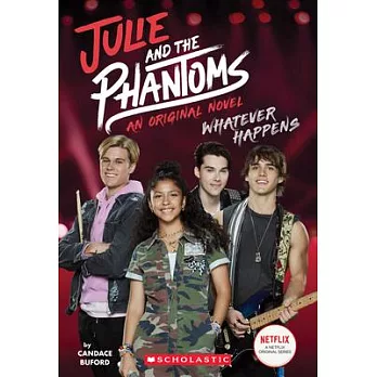 Julie and the Phantoms: Original Middle Grade Novel #1