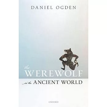 The Werewolf in the Ancient World