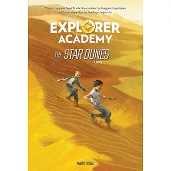 Explorer Academy (4) : The star dunes /