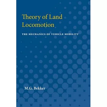 Theory of Land Locomotion: The Mechanics of Vehicle Mobility