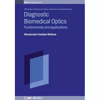 Diagnostic Biomedical Optics: Fundamentals and Applications