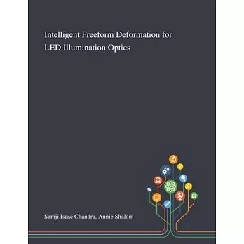 Intelligent Freeform Deformation for LED Illumination Optics