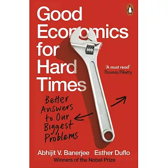 Good economics for hard times : better answers to our biggest problems /