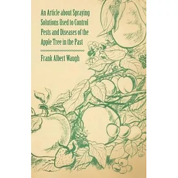 An Article about Spraying Solutions Used to Control Pests and Diseases of the Apple Tree in the Past