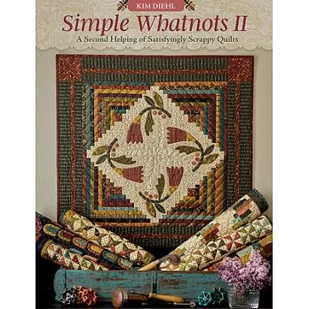 Simple Whatnots II: A Second Helping of Satisfyingly Scrappy Quilts