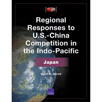 Regional Responses to U.S.-China Competition in the Indo-Pacific: Japan