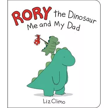 Rory the Dinosaur: Me and My Dad