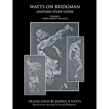 Watts On Bridgman: Torso Front and Back