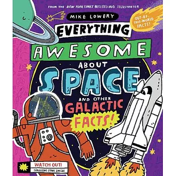 Everything Awesome about Space and Other Galactic Facts!