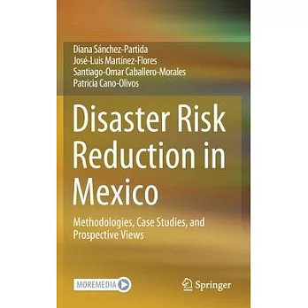 Disaster Risk Reduction in Mexico: Methodologies, Case Studies, and Prospective Views