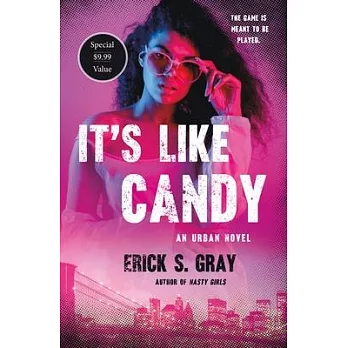 It’’s Like Candy: An Urban Novel