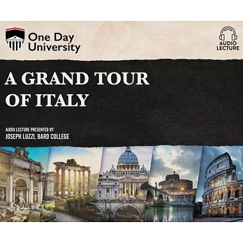 A Grand Tour of Italy