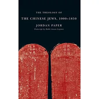 The Theology of the Chinese Jews, 1000â ＂1850