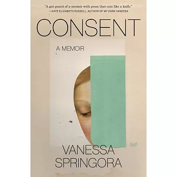 Consent: A Memoir