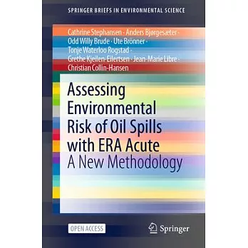 Assessing Environmental Risk of Oil Spills with Era Acute: A New Methodology