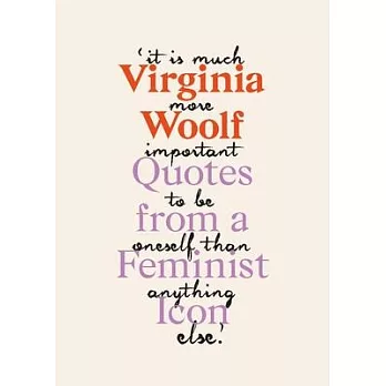 Virginia Woolf: Inspiring Quotes from an Original Feminist Icon